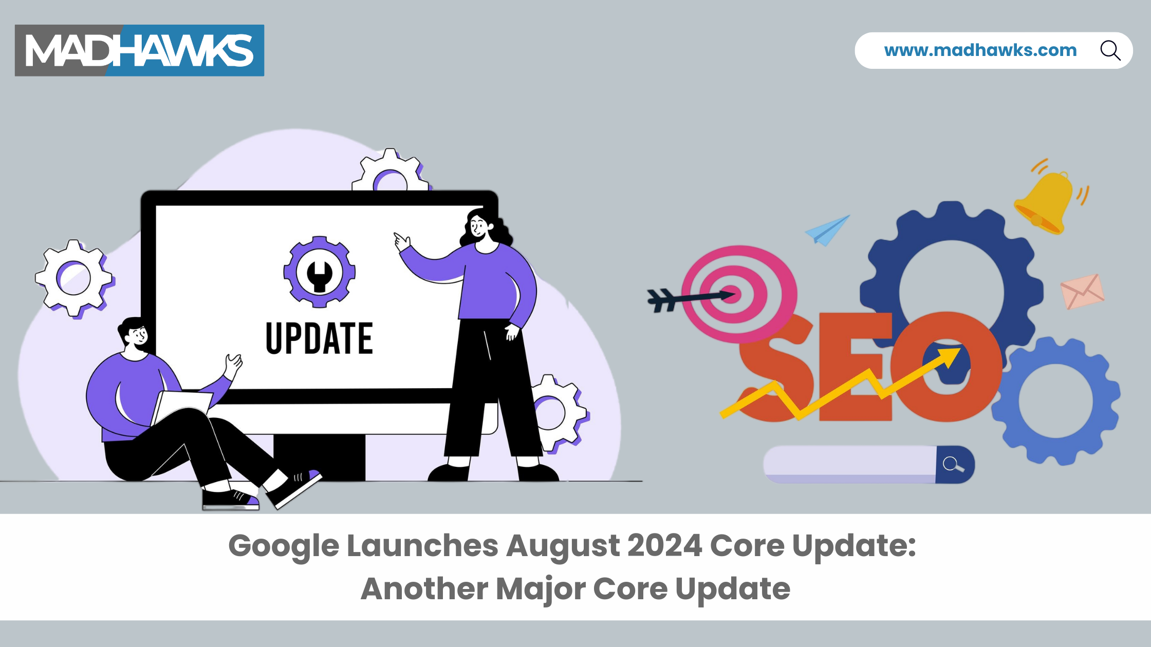 Google Launches August 2024 Core Update: Another Major Core Update